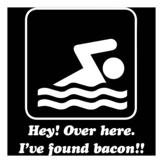 Hey! Over Here, I've Found Bacon! Decal (White)